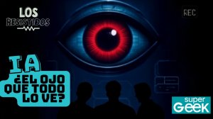 Los Resistidos | El precio secreto de la tecnología: IA, seguridad y tus datos